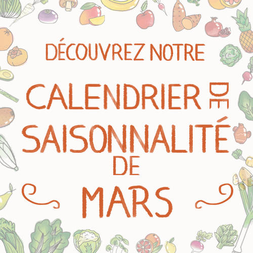 Fruits & légumes : le calendrier de saisonnalité de Mars 2021, selon Biocoop