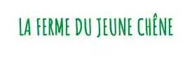 La Ferme du Jeune Chêne